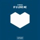 If U Love Me Single