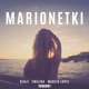 Marionetki Single feat Madein Lopez Ewelina Sakra