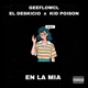 En La Mia feat Geeflowcl yopickupthephone Single