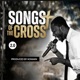 Songs of the Cross 2 0 feat Ankomah Louiz EP