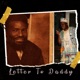 Letter to Daddy Tribute Single