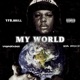 My World feat TRMROCKOUT MIA Drich Single