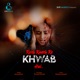 Kuch Kanch Ke Khwab Hai feat Prasad Phatak Single