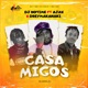 Casamigos feat Dreymakanaki Ajax Single