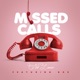 Missed Calls feat BKE Single