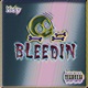 Bleedin Single