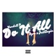 Do It All feat Byro Just Sayin Single