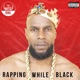Rapping While Black Single