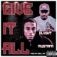 Give It All feat Dlyght Single