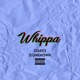 Whippa feat D Unknown Single