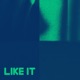 Like it Single
