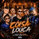 Coisa Louca feat 2P do Recife TBala Wesley Original Single