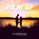 Fix Me Up Callum McBride Remix Callum McBride Remix Single