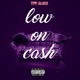 Low On Cash Single