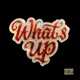 WHAT S UP Single