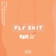 Fly Shit feat Yhung To Salsalino Single