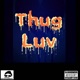Thug Luv feat Pay Single