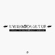 Everybody Get Up feat Pablo Decoder