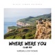 Where Were You Club Mix Single