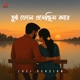 Tui Phele Eshechhish Kare Lofi Single