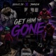 Get him gone feat JayAyEm Single