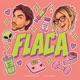 Flaca Single