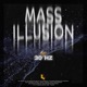 Mass Illusion Single