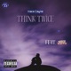 Think Twice feat Saber Tooth Single