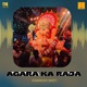 Agara Ka Raja Single