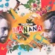 Manana Single