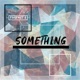 Something Single