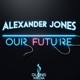 Our Future feat Alexander Jones Single