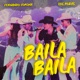 Baila Baila Single