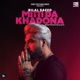 Mitti Da Khadona Single