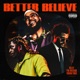 Better Believe Single