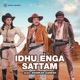 Idhu Enga Sattam Original Motion Picture Soundtrack EP