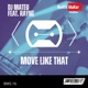 Move Like That feat Rayne Single