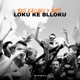 Loku Ke Blloku Single