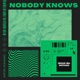 Nobody Knows Single