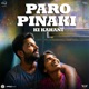 Paro Pinaki Ki Kahani Original Motion Picture Soundtrack EP