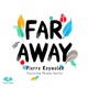 Far Away feat Phoebe Carter Single