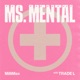 Ms Mental feat TRADE L Single
