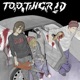 TOOTHGRIT feat Vythe Ket Single