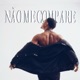 Não Me Compare Single