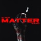 Matter Single