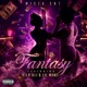 Fantasy feat KILO Lil Mane Single