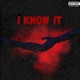 I Know It Single