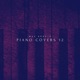 Piano Covers 12