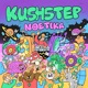 Kushstep Single