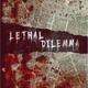 Lethal Dilemma Single